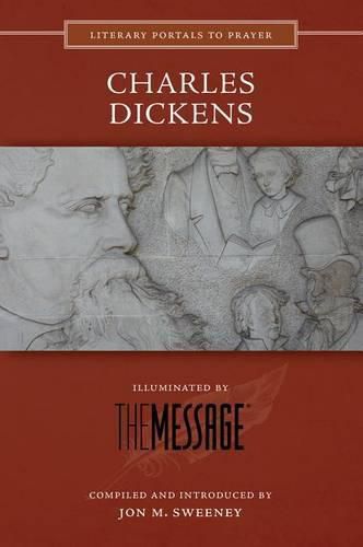 Charles Dickens: Illuminated by the Message