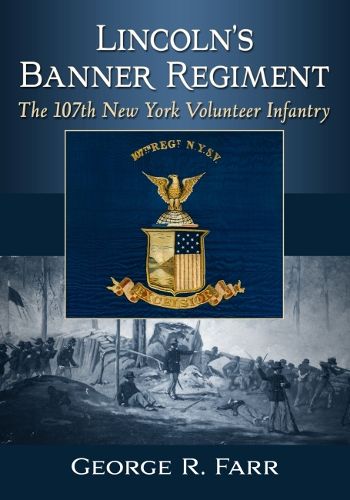 Cover image for Lincoln's Banner Regiment: The 107th New York Volunteer Infantry