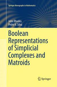 Cover image for Boolean Representations of Simplicial Complexes and Matroids