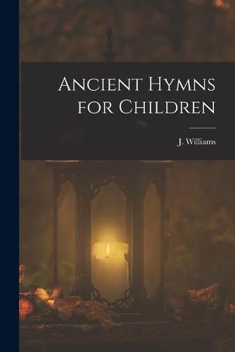 Cover image for Ancient Hymns for Children