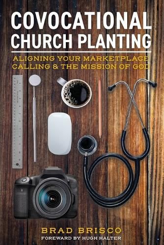 Cover image for Covocational Church Planting: Aligning Your Marketplace Calling & the Mission of God