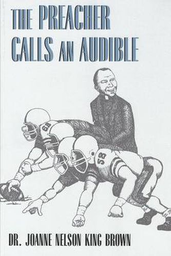 Cover image for The Preacher Calls an Audible