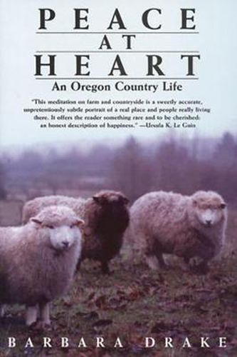 Cover image for Peace at Heart: An Oregon Country Life