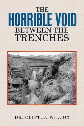 Cover image for The Horrible Void Between The Trenches