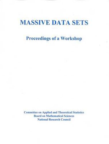 Massive Data Sets: Proceedings of a Workshop