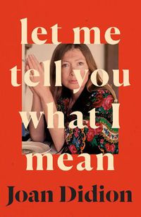 Cover image for Let Me Tell You What I Mean