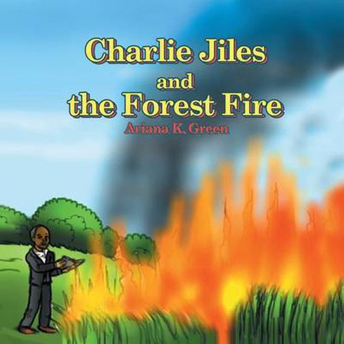 Cover image for Charlie Jiles and the Forest Fire
