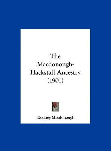 The MacDonough-Hackstaff Ancestry (1901)