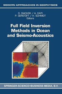 Cover image for Full Field Inversion Methods in Ocean and Seismo-Acoustics