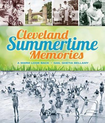 Cover image for Cleveland Summertime Memories: A Warm Look Back