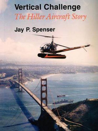 Cover image for Vertical Challenge: The Hiller Aircraft Story