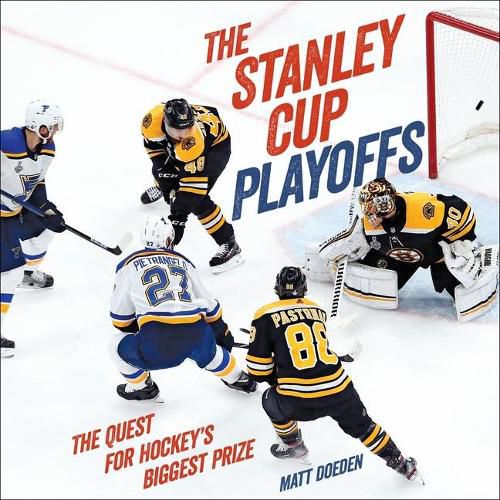 Cover image for The Stanley Cup Playoffs: The Quest for Hockey's Biggest Prize