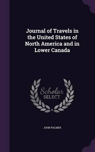 Cover image for Journal of Travels in the United States of North America and in Lower Canada
