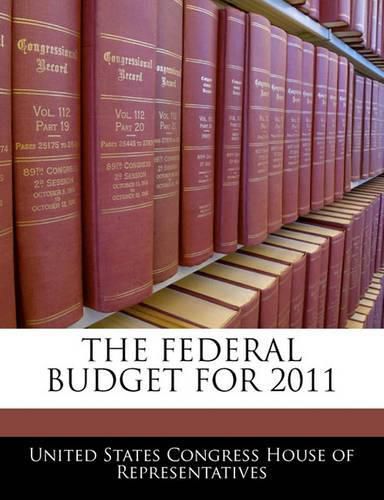 Cover image for The Federal Budget for 2011