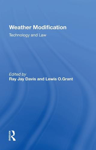 Weather Modification: Technology And Law