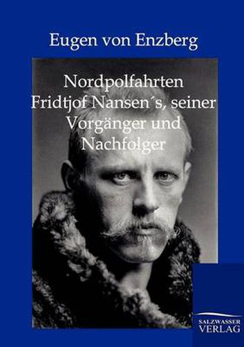 Cover image for Nordpolfahrten Fridtjof Nansens, seiner Vorganger und Nachfolger