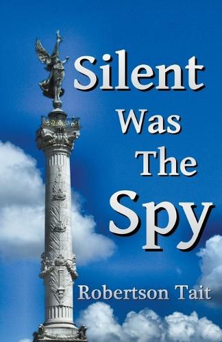 Cover image for Silent Was The Spy