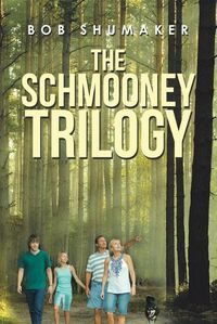 Cover image for The Schmooney Trilogy