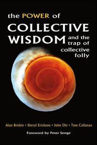 Cover image for The Power of Collective Wisdom: And the Trap of Collective Folly