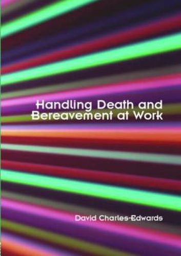 Cover image for Handling Death and Bereavement at Work