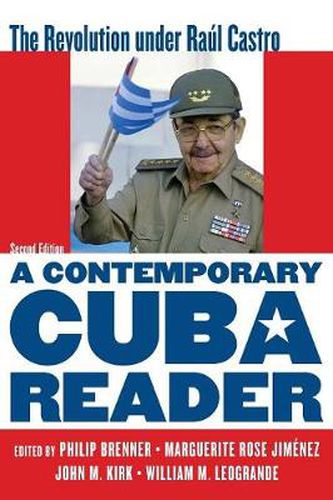 Cover image for A Contemporary Cuba Reader: The Revolution under Raul Castro