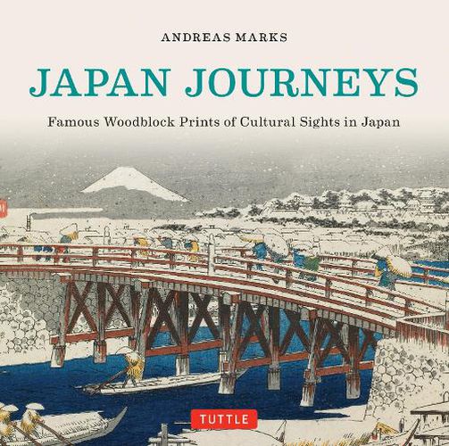 Cover image for Japan Journeys: Famous Woodblock Prints of Cultural Sights in Japan