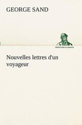 Cover image for Nouvelles lettres d'un voyageur