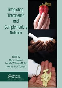 Cover image for Integrating Therapeutic and Complementary Nutrition