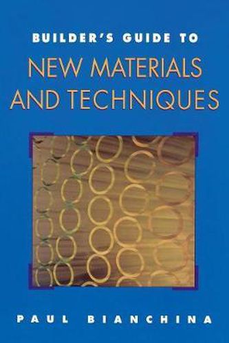 Cover image for Builder's Guide to New Materials and Techniques