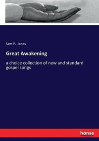Cover image for Great Awakening: a choice collection of new and standard gospel songs