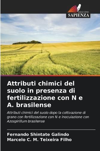 Cover image for Attributi chimici del suolo in presenza di fertilizzazione con N e A. brasilense