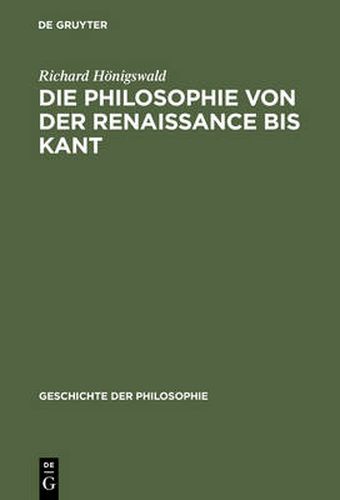 Die Philosophie Von Der Renaissance Bis Kant