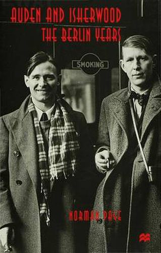 Auden and Isherwood: The Berlin Years