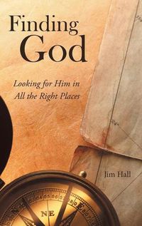 Cover image for Finding God: Looking for Him in All the Right Places