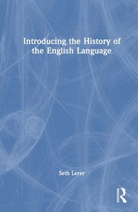 Cover image for Introducing the History of the English Language