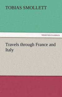 Cover image for Travels Through France and Italy