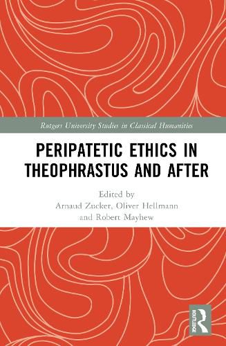 Cover image for Peripatetic Ethics in Theophrastus and After