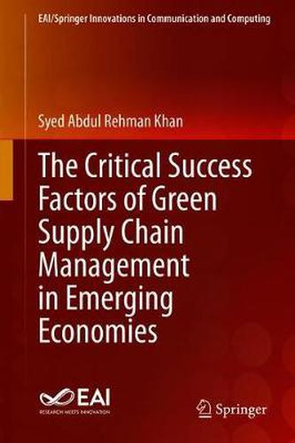 Cover image for The Critical Success Factors of Green Supply Chain Management in Emerging Economies