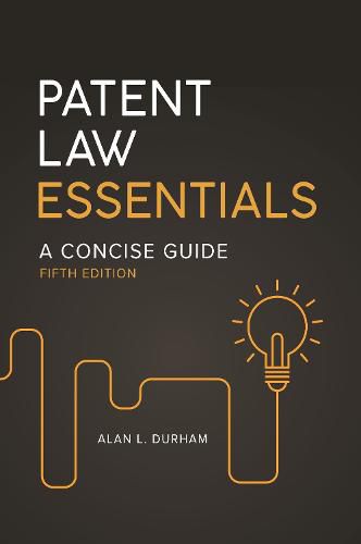 Cover image for Patent Law Essentials: A Concise Guide, 5th Edition