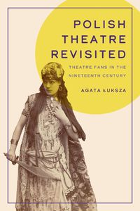 Cover image for Polish Theatre Revisited