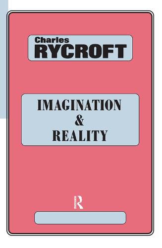 Imagination and Reality: Psychoanalytical Essays 1951-1961