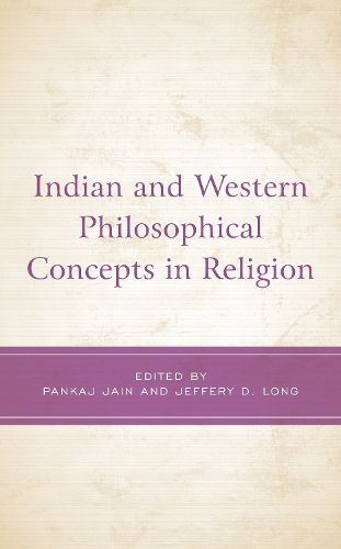 Cover image for Indian and Western Philosophical Concepts in Religion