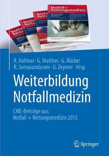 Cover image for Weiterbildung Notfallmedizin: CME-Beitrage aus: Notfall + Rettungsmedizin 2015