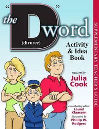 Cover image for The D Word (Divorce) Activity and Idea Book