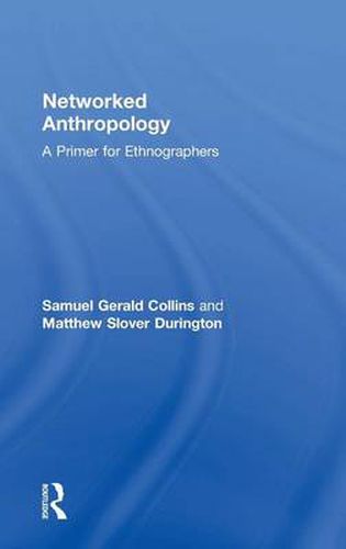 Cover image for Networked Anthropology: A Primer for Ethnographers