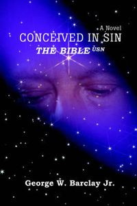 Cover image for Conceived in Sin: The Bible USN