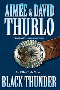 Cover image for Black Thunder: An Ella Clah Novel