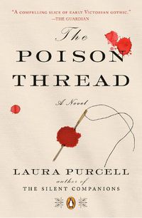 Cover image for The Poison Thread: A Novel