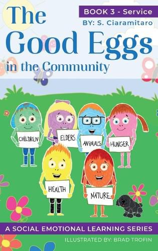 Cover image for The Good Eggs in the Community: Essential Concepts for Children about Virtues, Diversity, and Service