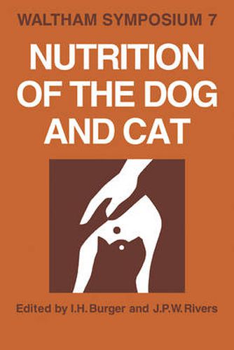 Cover image for Nutrition of the Dog and Cat: Waltham Symposium Number 7